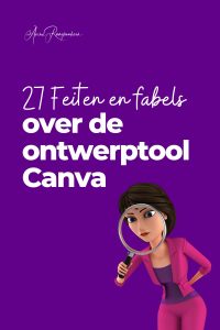 27 Feiten en fabels over de ontwerptool Canva