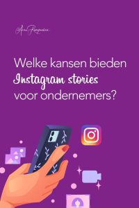 Welke kansen bieden Instagram stories voor ondernemers