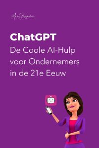 ChatGPT De Coole AI-Hulp voor Ondernemers in de 21e Eeuw