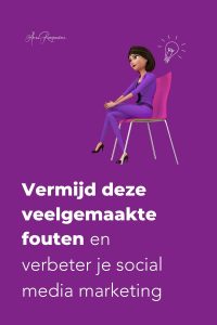 Vermijd deze veelgemaakte fouten en verbeter je social media marketing