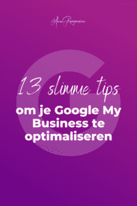13 slimme tips om je Google My Business te optimaliseren