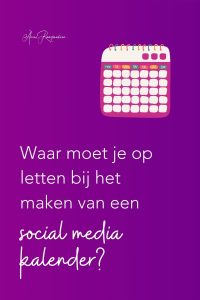 Waar moet je op letten bij het maken van een social media kalender