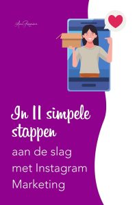 In 11 simpele stappen aan de slag met Instagram Marketing