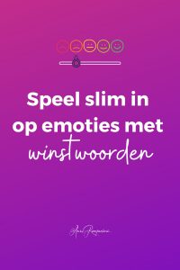 Speel slim in op emoties met winstwoorden