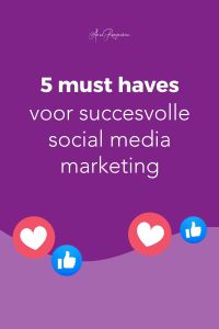 5 must haves voor succesvolle social media marketing