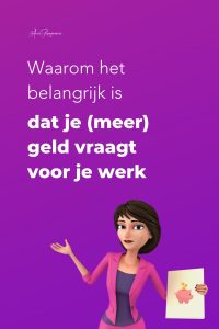 Waarom het belangrijk is dat je (meer) geld vraagt voor je werk