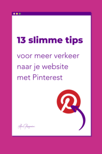 13 slimme tips voor meer verkeer naar je website met Pinterest