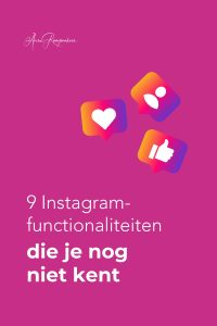 9 Instagram-functionaliteiten die je nog niet kent