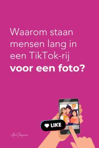 Waarom staan mensen lang in een TikTok-rij voor een foto