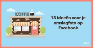 13 ideeën omslagfoto Facebook