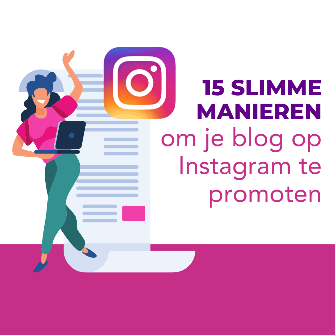 15 slimme manieren om je blog op Instagram te promoten