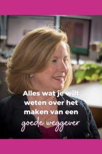 Alles wat je wilt weten over het maken van een goede weggever