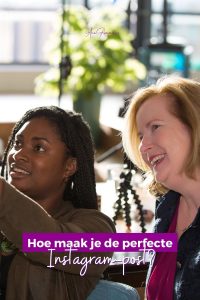 Hoe maak je de perfecte Instagram-post