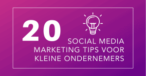 Social media marketing tips voor kleine ondernemers