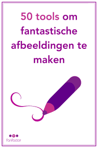 50 Tools voor fantastische afbeeldingen