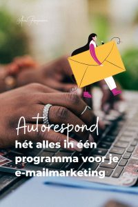 Autorespond hét alles in één programma voor je e-mailmarketing