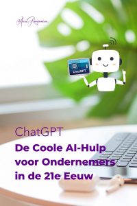 ChatGPT De Coole AI-Hulp voor Ondernemers in de 21e Eeuw