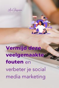 Vermijd deze veelgemaakte fouten en verbeter je social media marketing