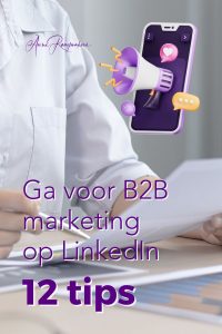 Ga voor B2B marketing op LinkedIn 12 tips