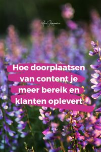 Hoe doorplaatsen van content je meer bereik en klanten oplevert