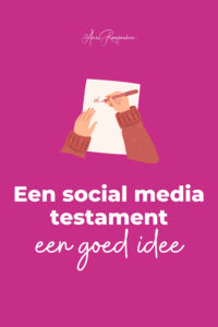 Een social media testament, een goed idee