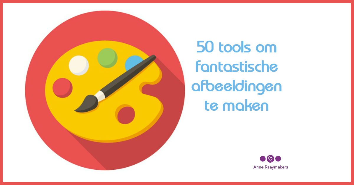 Spiksplinternieuw 50 tools om fantastische afbeeldingen te maken UQ-16