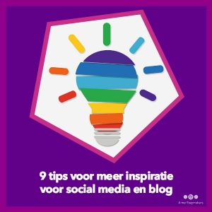 9 tips voor meer inspiratie voor social media en blog