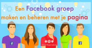 Een Facebookgroep maken en beheren met je pagina