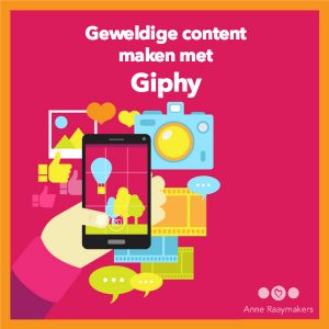 Geweldige content maken met Giphy