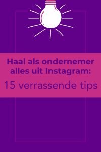 15 verrassende Instagram tips voor ondernemers