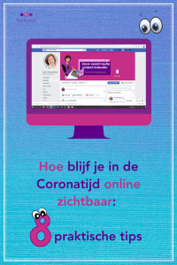 Hoe blijf je in de Coronatijd online zichtbaar