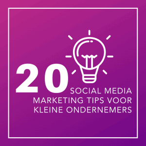 20 Social media marketing tips voor kleine ondernemers