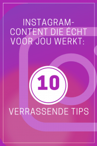 Instagram-content die écht voor jou werkt_ 10 verrassende tips