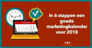 In 6 stappen een goede marketingkalender