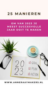 25 manieren om van 2023 je meest succesvolle jaar ooit te maken