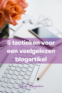 Tactieken voor een veelgelezen blogartikel