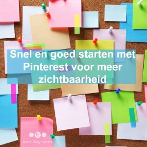 Snel en goed starten met Pinterest voor meer zichtbaarheid