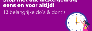 Stop met dat uitstelgedrag eens en voor altijd