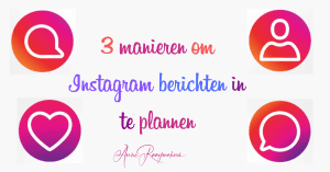 3 manieren om instagram berichten in te planne