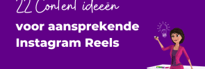 22 Content ideeën Instagram Reels