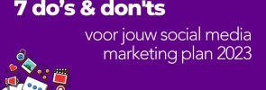 7 do’s & don'ts voor jouw social media marketing plan 2023