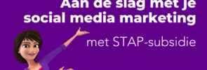 Aan de slag met je social media marketing met STAP-subsidie