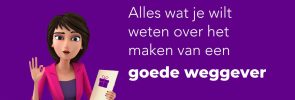 Alles wat je wilt weten over het maken van een goede weggever