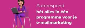 Autorespond hét alles in één programma voor je e-mailmarketing