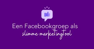 Een Facebookgroep als slimme marketingtool