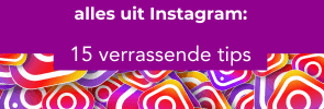 15 verrassende Instagram tips voor ondernemers