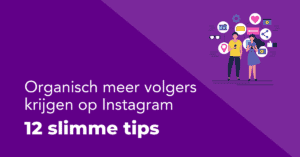 Hoe kun je nu organisch groeien als het gaat om je volgers op Instagram? In dit blog deel ik 12 praktische tips waarmee je ervoor zorgt dat het aantal volgers lekker snel groeit.