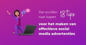 Van scrollen naar kopen 18 tips voor het maken van effectieve social media advertenties