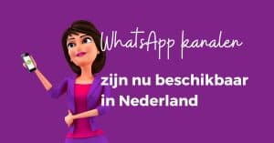 WhatsApp kanalen zijn nu beschikbaar in Nederland