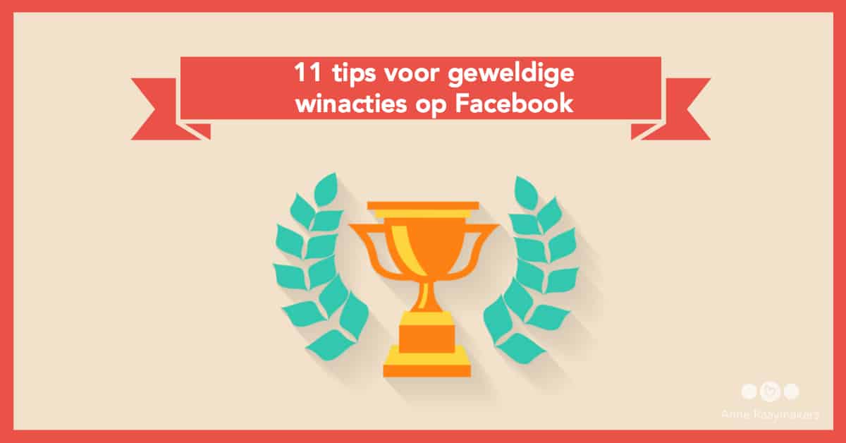 11 Tips Voor Geweldige Winacties Op Facebook